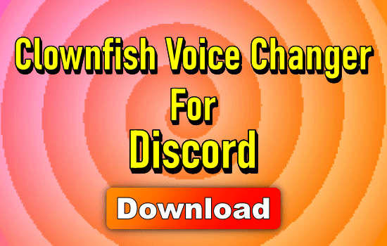 Clownfish Voice Changer pour Discord